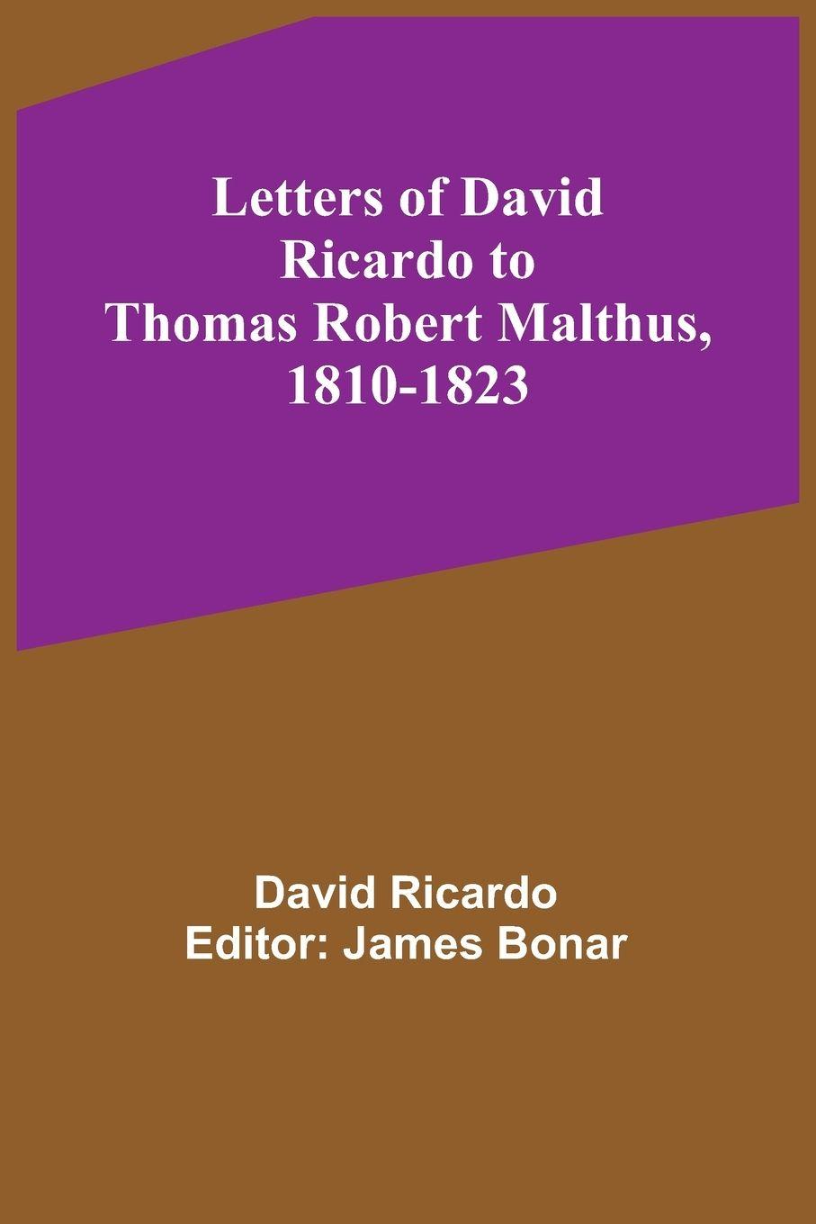 Vorderes Coverbild Letters of David Ricardo to Thomas Robert Malthus, 1810-1823