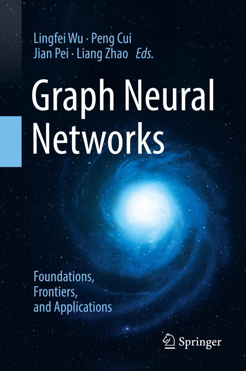 Vorderes Coverbild Graph Neural Networks: Foundations, Frontiers, and Applications