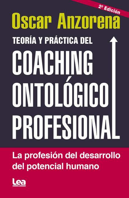 Vorderes Coverbild Teoría Y Práctica del Coaching Ontolófico Profesional