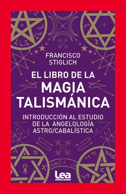 Vorderes Coverbild El Libro de la Magia Talismánica