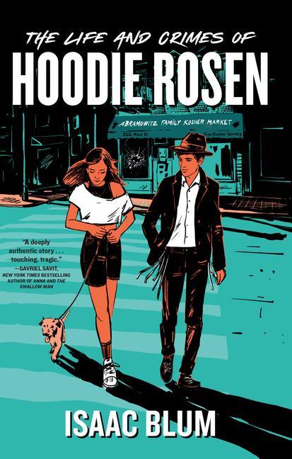 Vorderes Coverbild The Life and Crimes of Hoodie Rosen