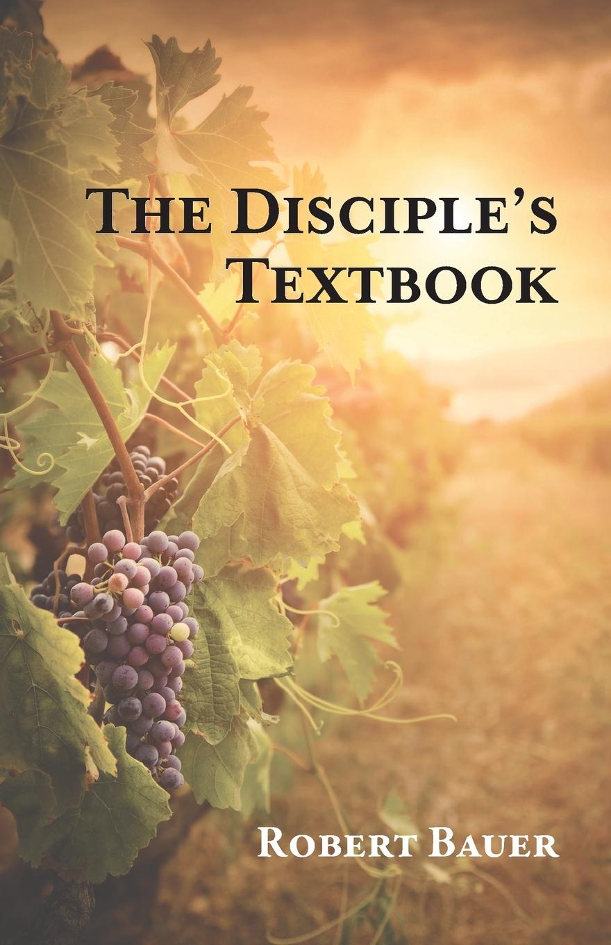 Vorderes Coverbild The Disciple's Textbook