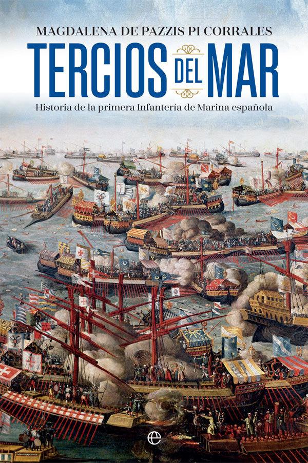 Vorderes Coverbild Tercios del mar : historia de la primera infantería de Marina española