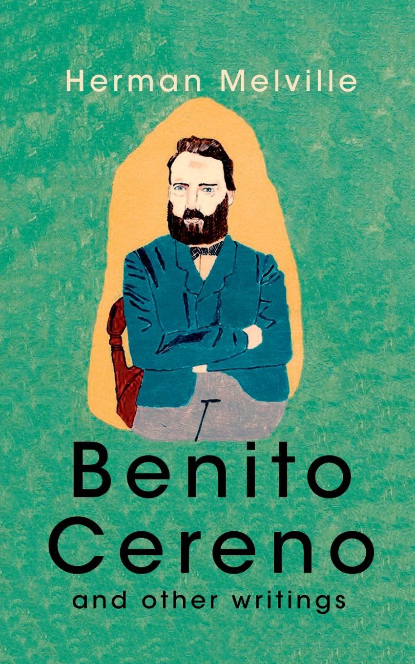 Vorderes Coverbild Benito Cereno And Other Writings