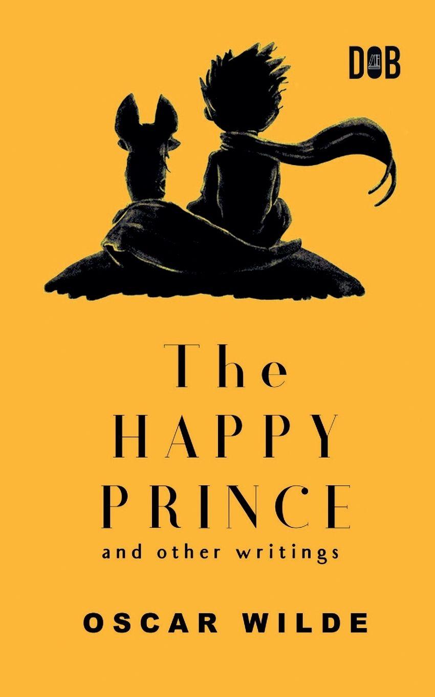 Vorderes Coverbild The Happy Prince And Other Writings