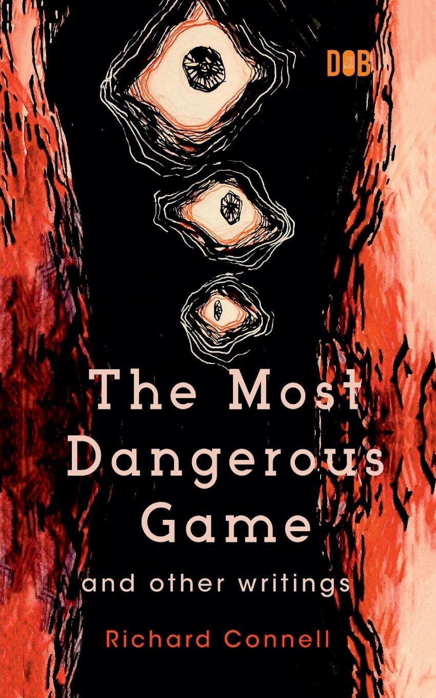 Vorderes Coverbild The Most Dangerous Game And Other Writings