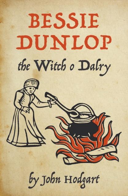 Vorderes Coverbild Bessie Dunlop, the Witch o Dalry