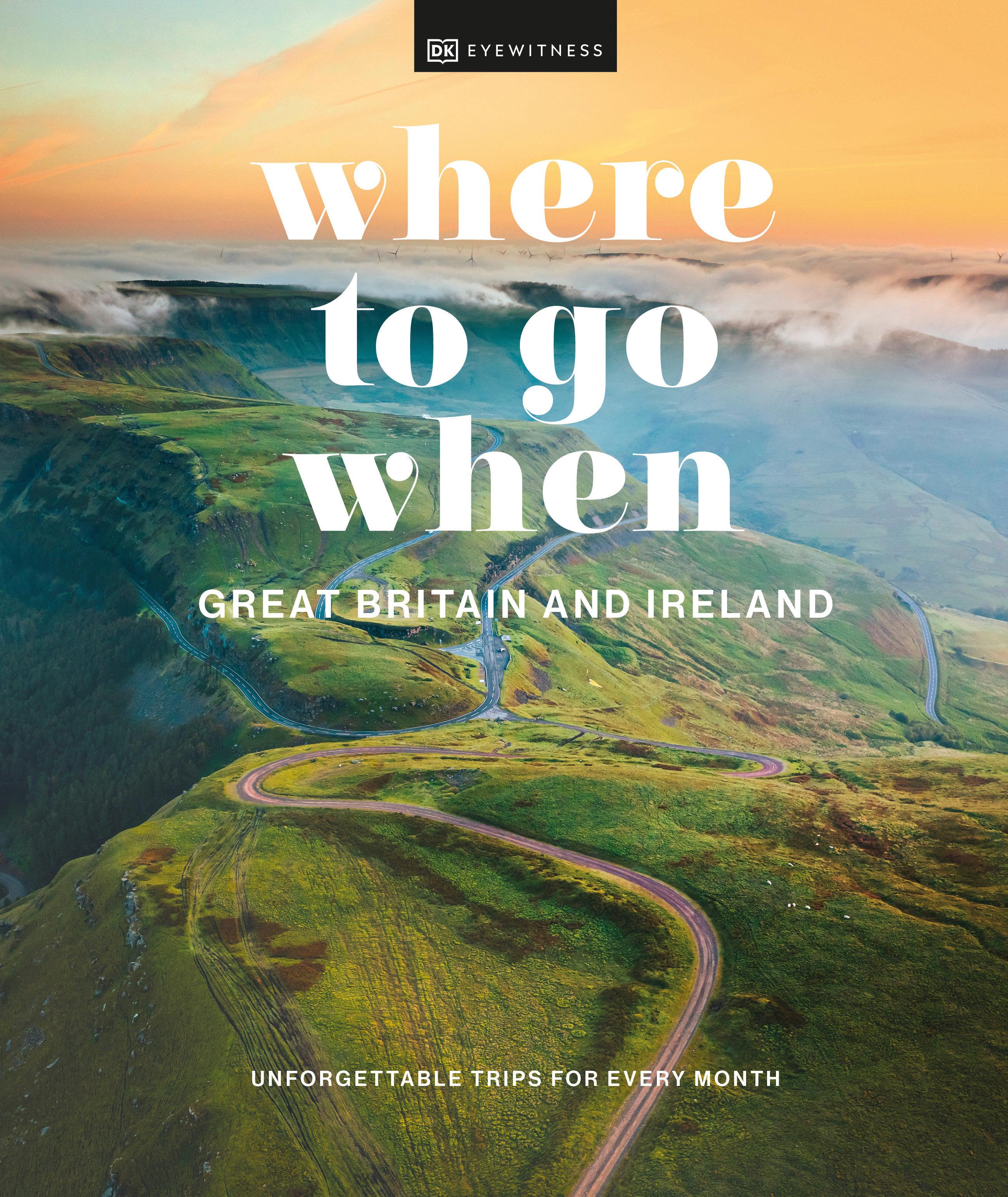 Vorderes Coverbild Where to Go When: Great Britain and Ireland
