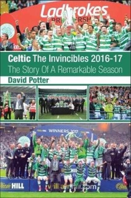 Vorderes Coverbild Celtic - The Invincibles 2016-17