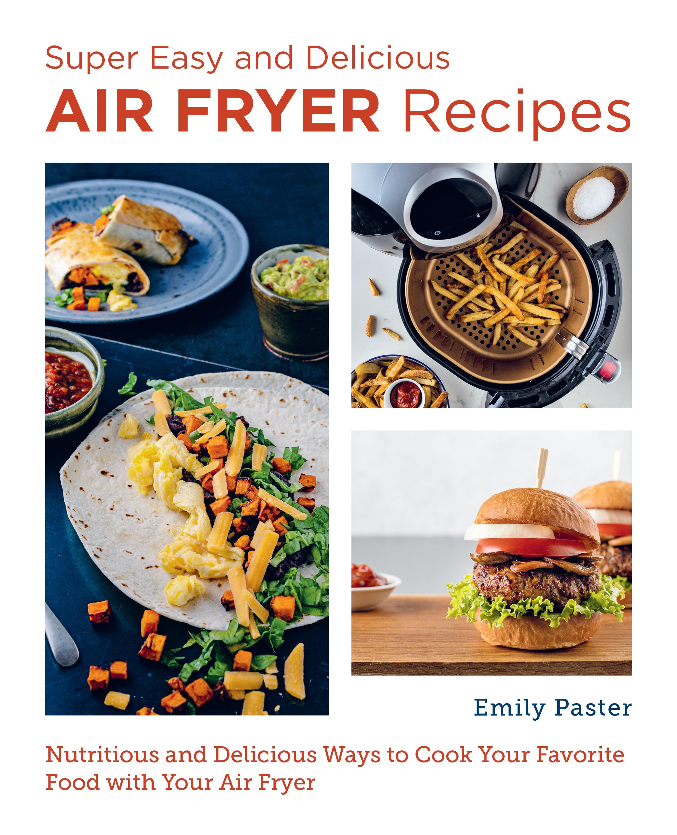 Vorderes Coverbild Super Easy and Delicious Air Fryer Recipes