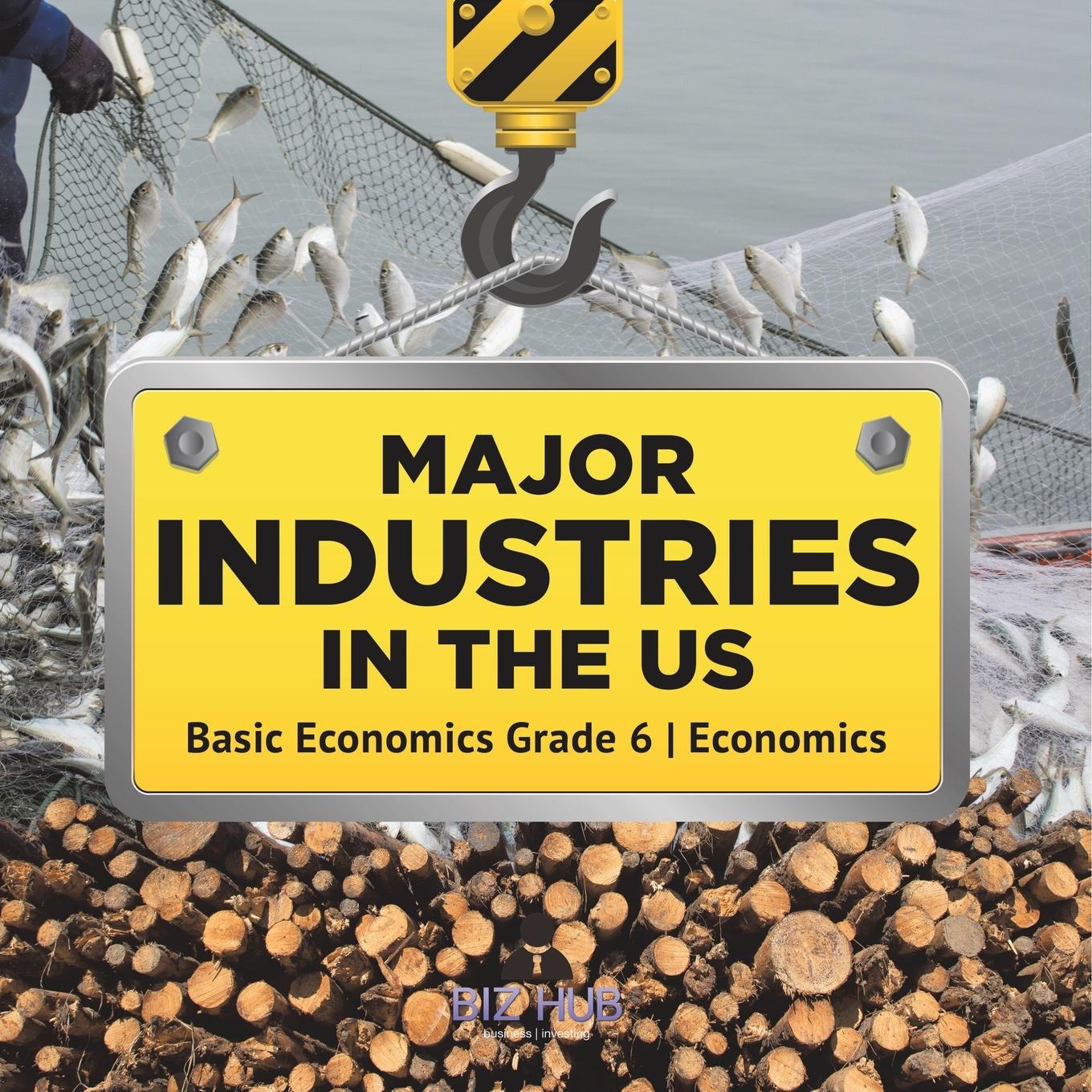 Vorderes Coverbild Major Industries in the US | Basic Economics Grade 6 | Economics