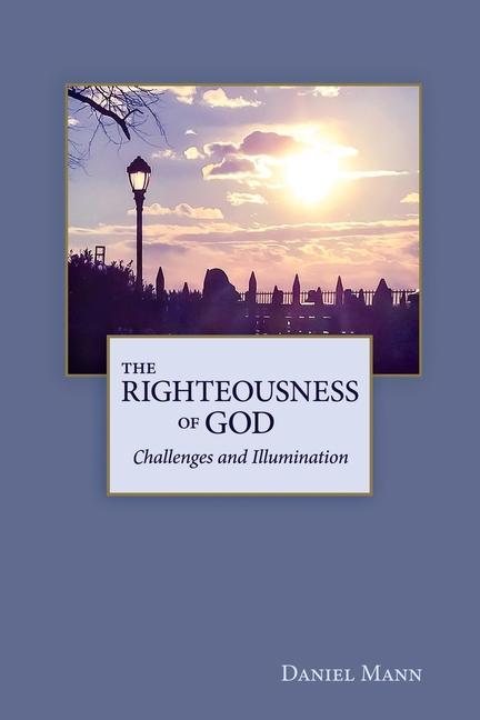 Vorderes Coverbild The Righteousness of God: Challenges and Illumination