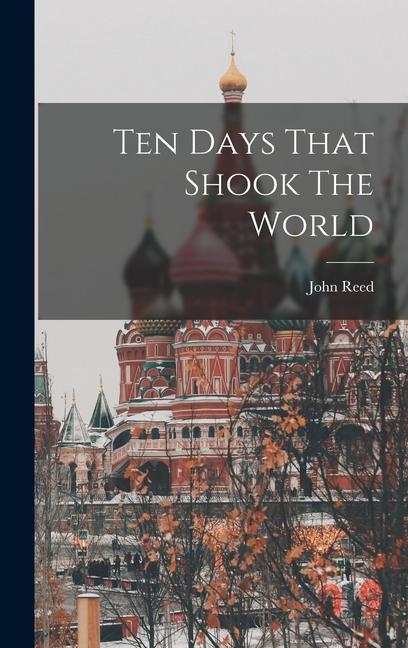 Vorderes Coverbild Ten Days That Shook The World