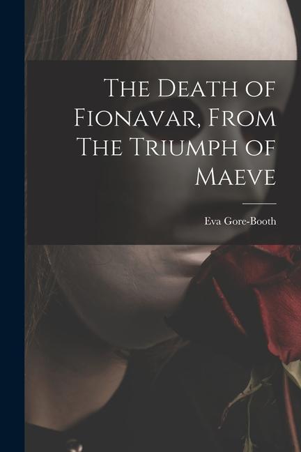 Vorderes Coverbild The Death of Fionavar, From The Triumph of Maeve