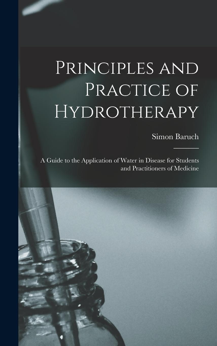 Vorderes Coverbild Principles and Practice of Hydrotherapy