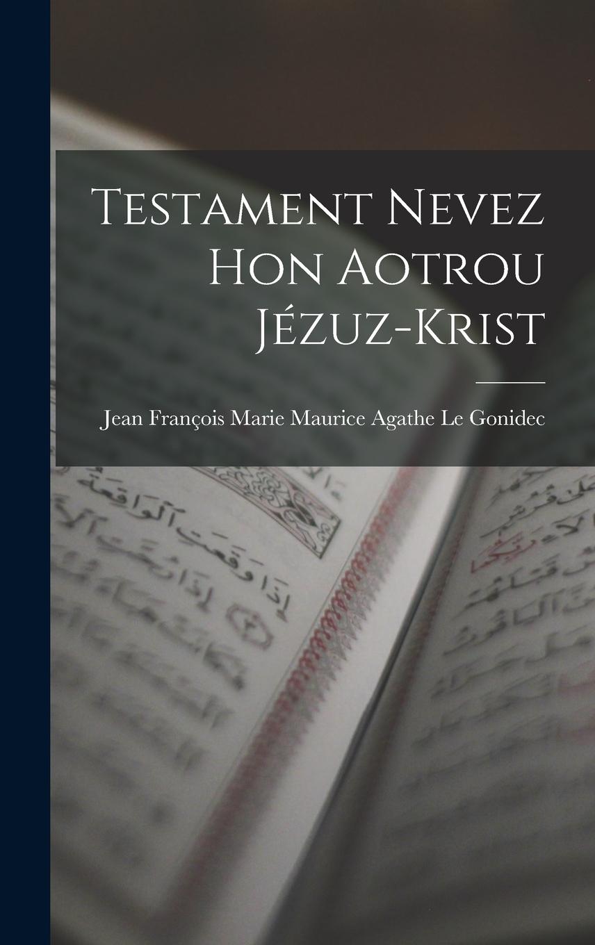 Vorderes Coverbild Testament Nevez Hon Aotrou Jézuz-Krist