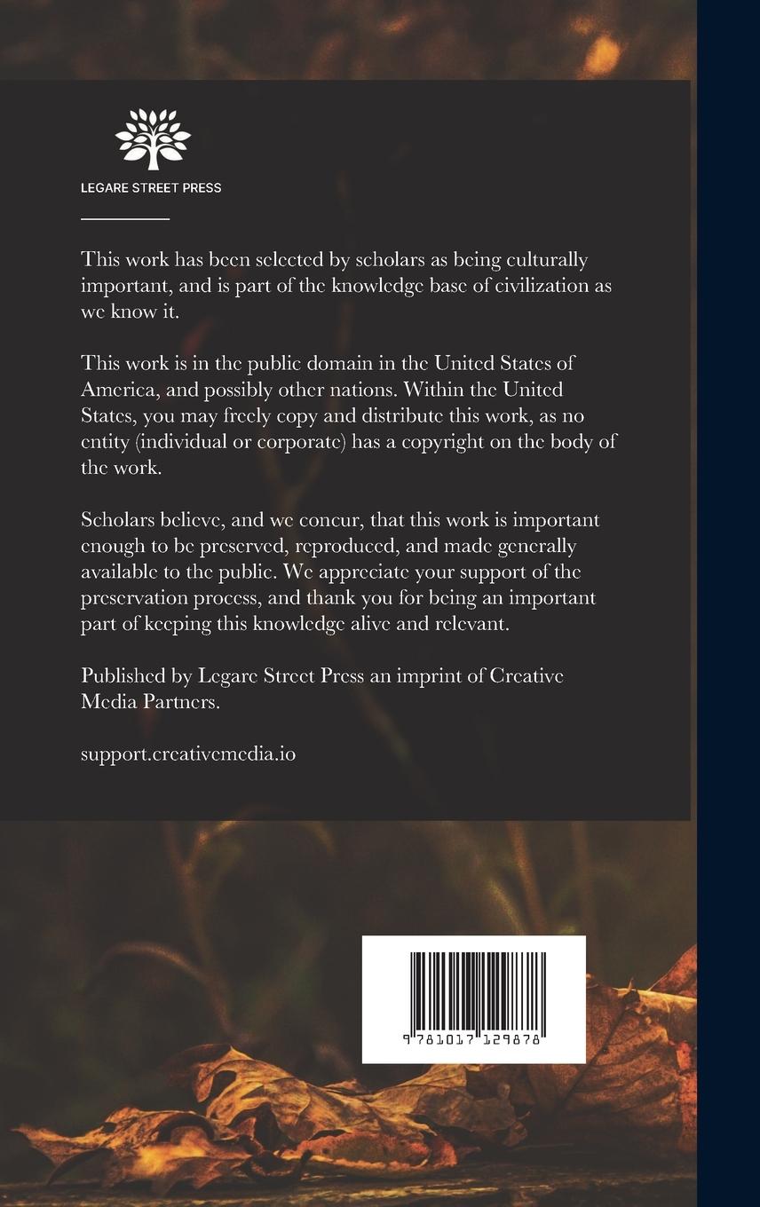 Rückseitencover The Complete Library of Universal Knowledge: Showing the Newest Conditions of Industry, Commerce, Invention, Science, Art, Literature, Philosophy, Etc