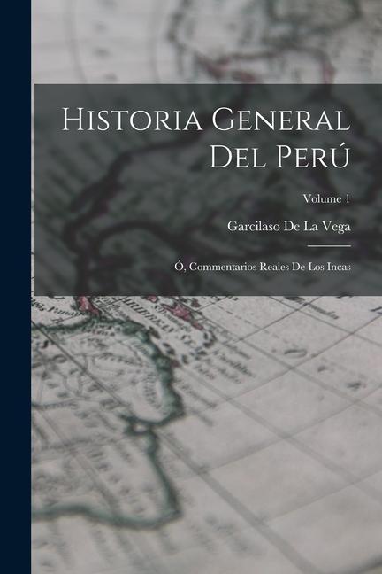 Vorderes Coverbild Historia General Del Perú