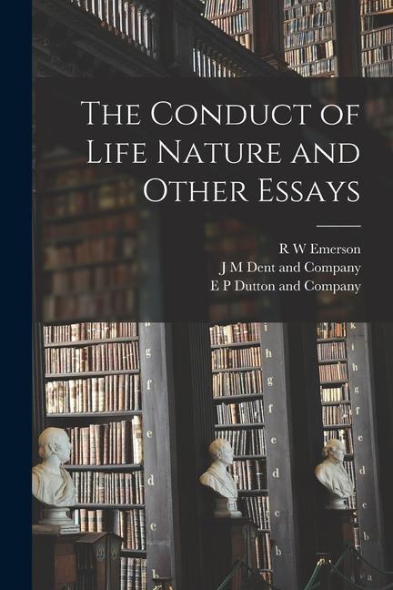 Vorderes Coverbild The Conduct of Life Nature and Other Essays