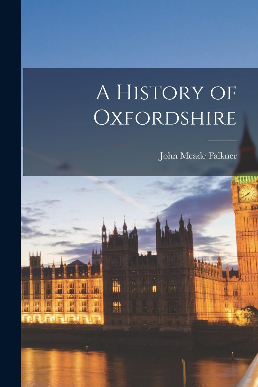 Vorderes Coverbild A History of Oxfordshire