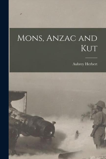 Vorderes Coverbild Mons, Anzac and Kut