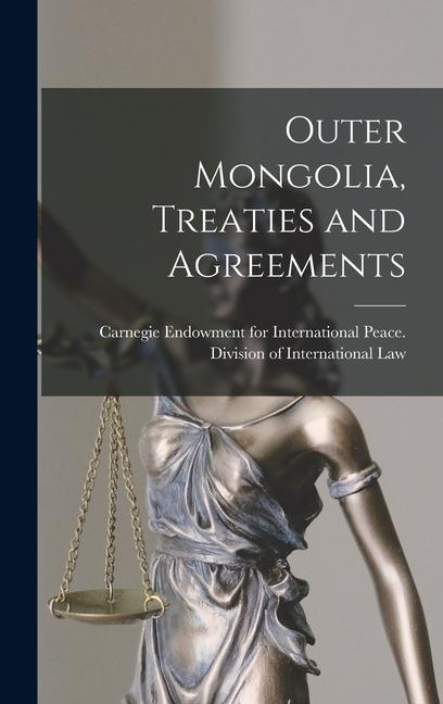 Vorderes Coverbild Outer Mongolia, Treaties and Agreements