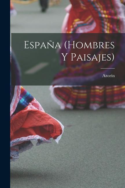 Vorderes Coverbild España (hombres y paisajes)