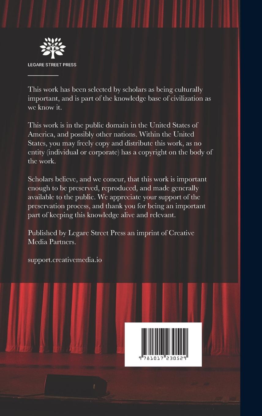 Rückseitencover Histrionic Montreal: Annals Of The Montreal Stage, With Biographical And Critical Notices Of The Plays And Players Of A Century