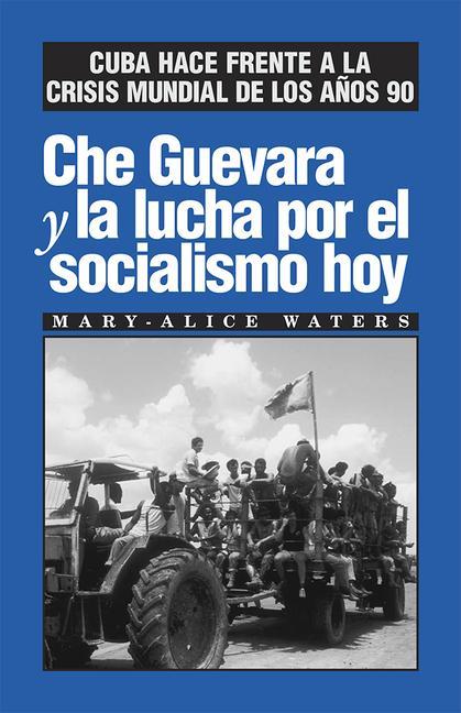 Vorderes Coverbild Che Guevara Y La Lucha Por El Socialismo Hoy