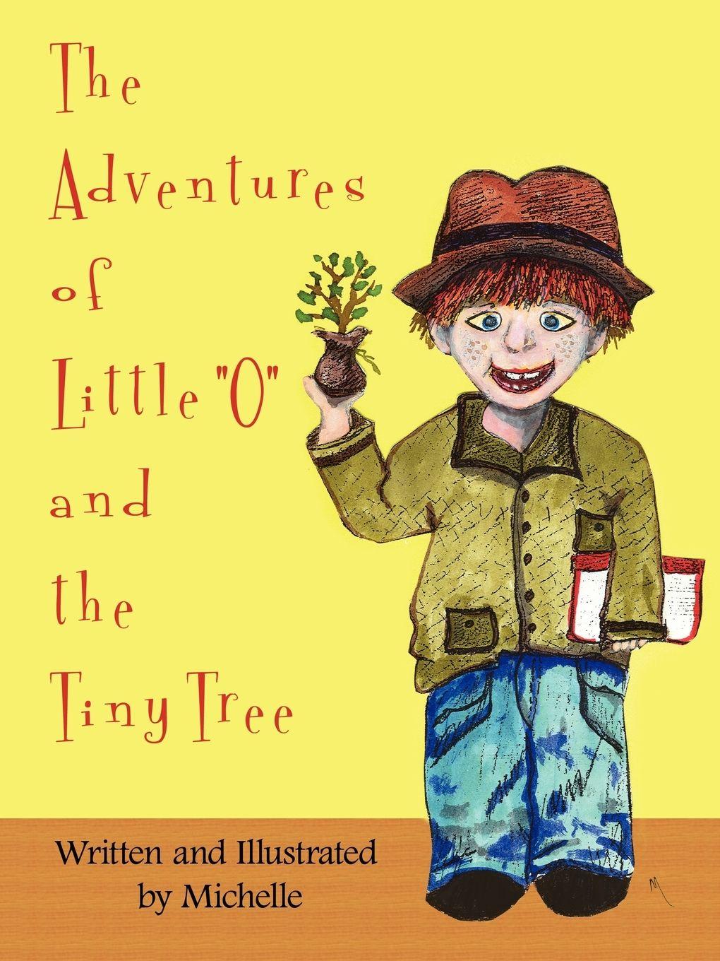 Vorderes Coverbild The Adventures of Little "O" and the Tiny Tree