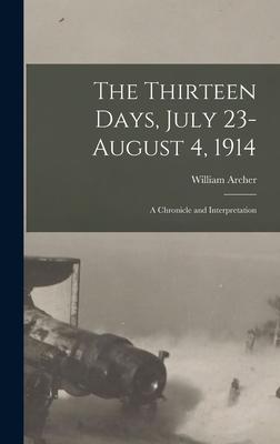 Vorderes Coverbild The Thirteen Days, July 23-August 4, 1914