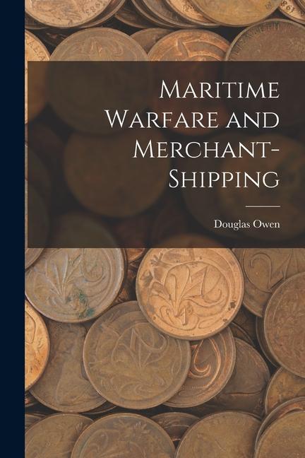Vorderes Coverbild Maritime Warfare and Merchant-Shipping