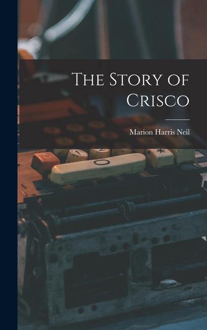 Vorderes Coverbild The Story of Crisco