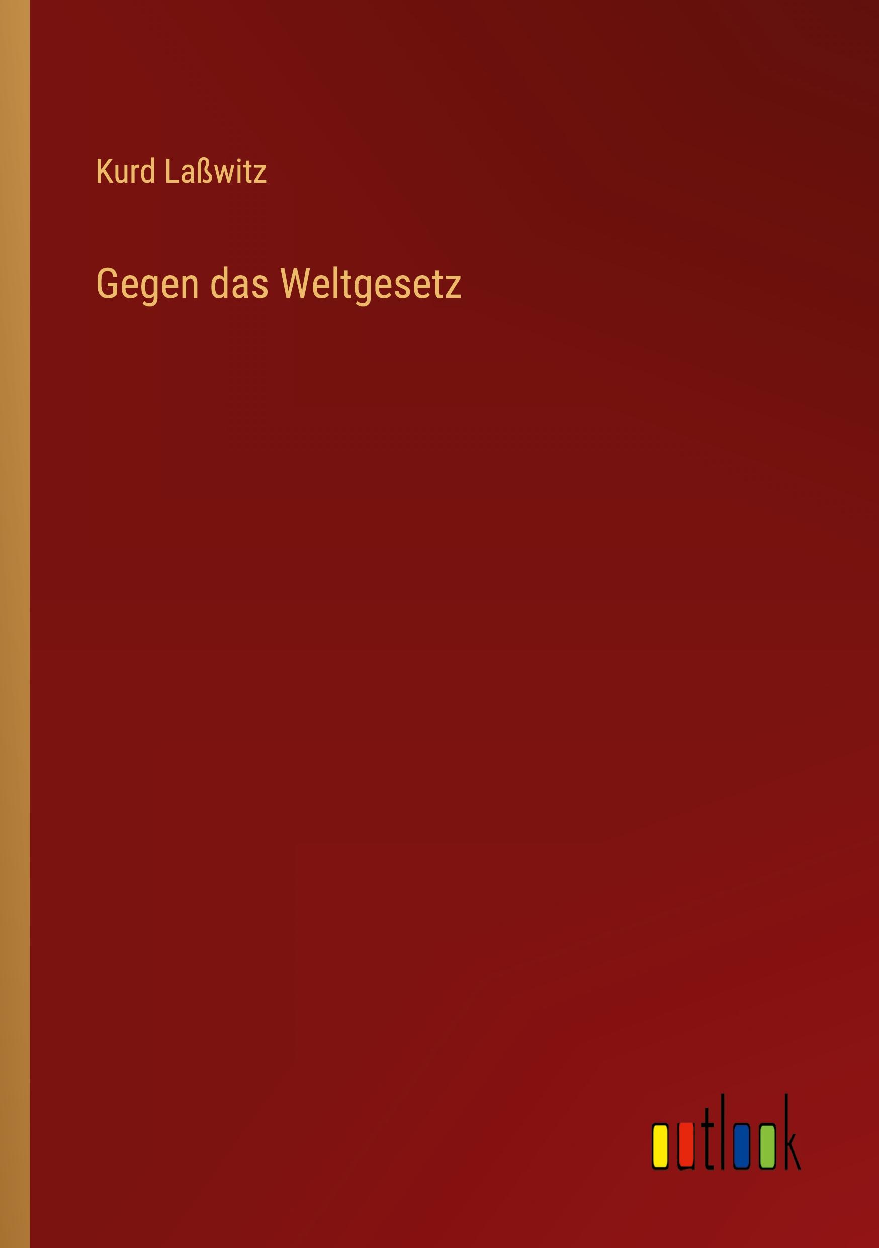 Vorderes Coverbild Gegen das Weltgesetz