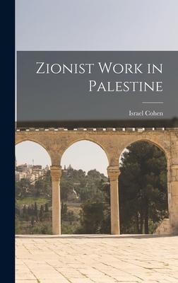 Vorderes Coverbild Zionist Work in Palestine