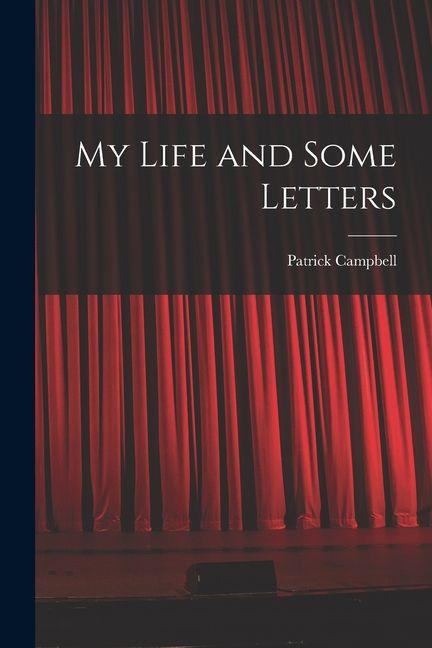 Vorderes Coverbild My Life and Some Letters