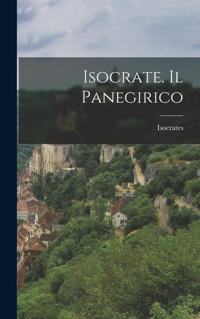 Vorderes Coverbild Isocrate. Il Panegirico