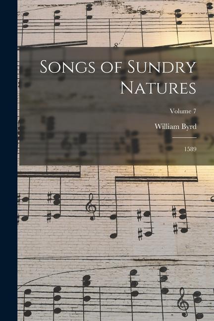 Vorderes Coverbild Songs of Sundry Natures: 1589; Volume 7
