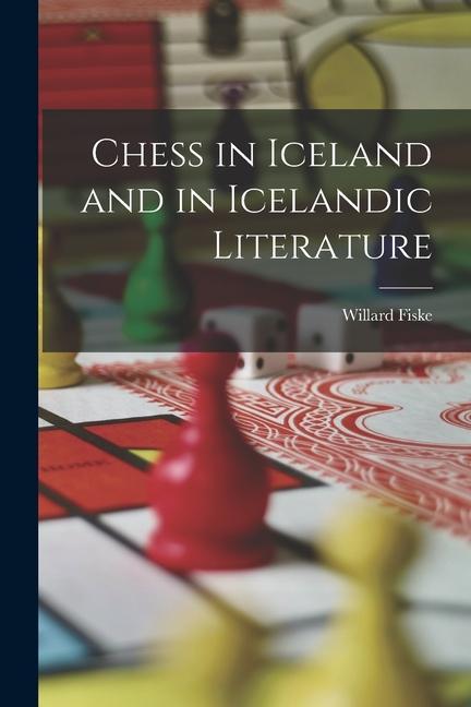 Vorderes Coverbild Chess in Iceland and in Icelandic Literature