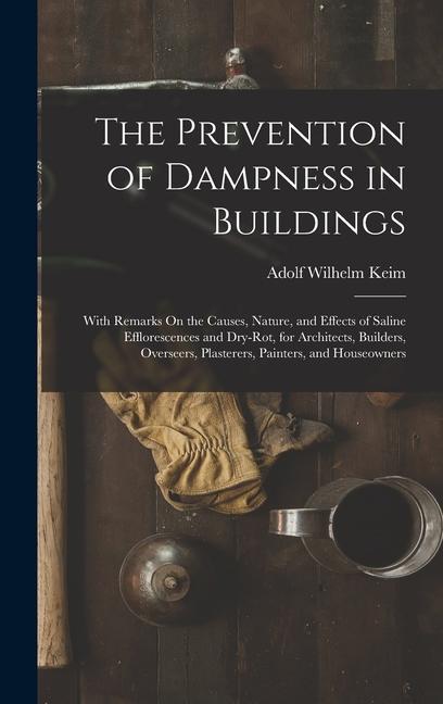 Vorderes Coverbild The Prevention of Dampness in Buildings