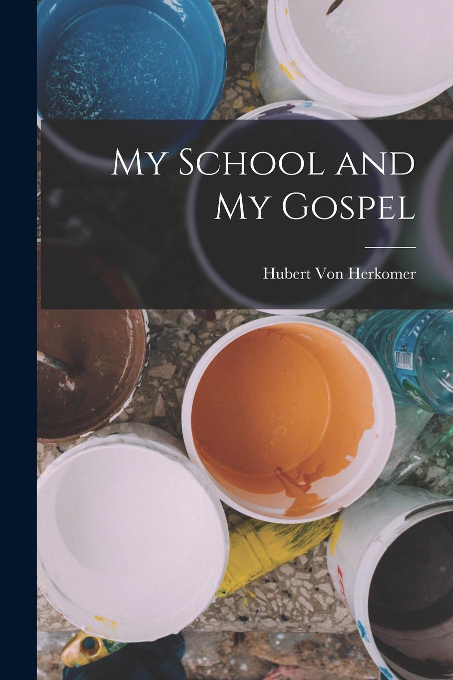Vorderes Coverbild My School and My Gospel
