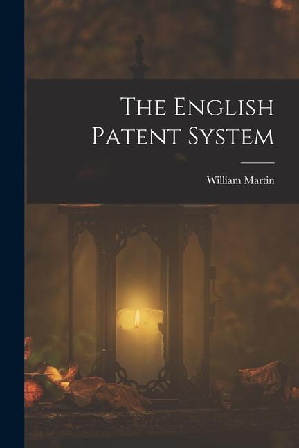 Vorderes Coverbild The English Patent System