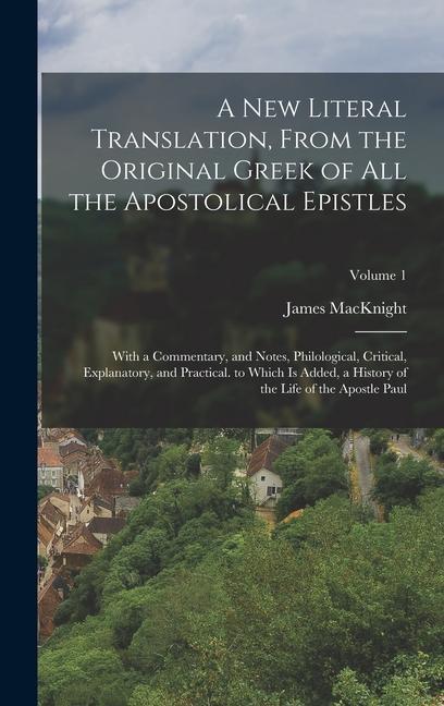 Vorderes Coverbild A New Literal Translation, From the Original Greek of All the Apostolical Epistles