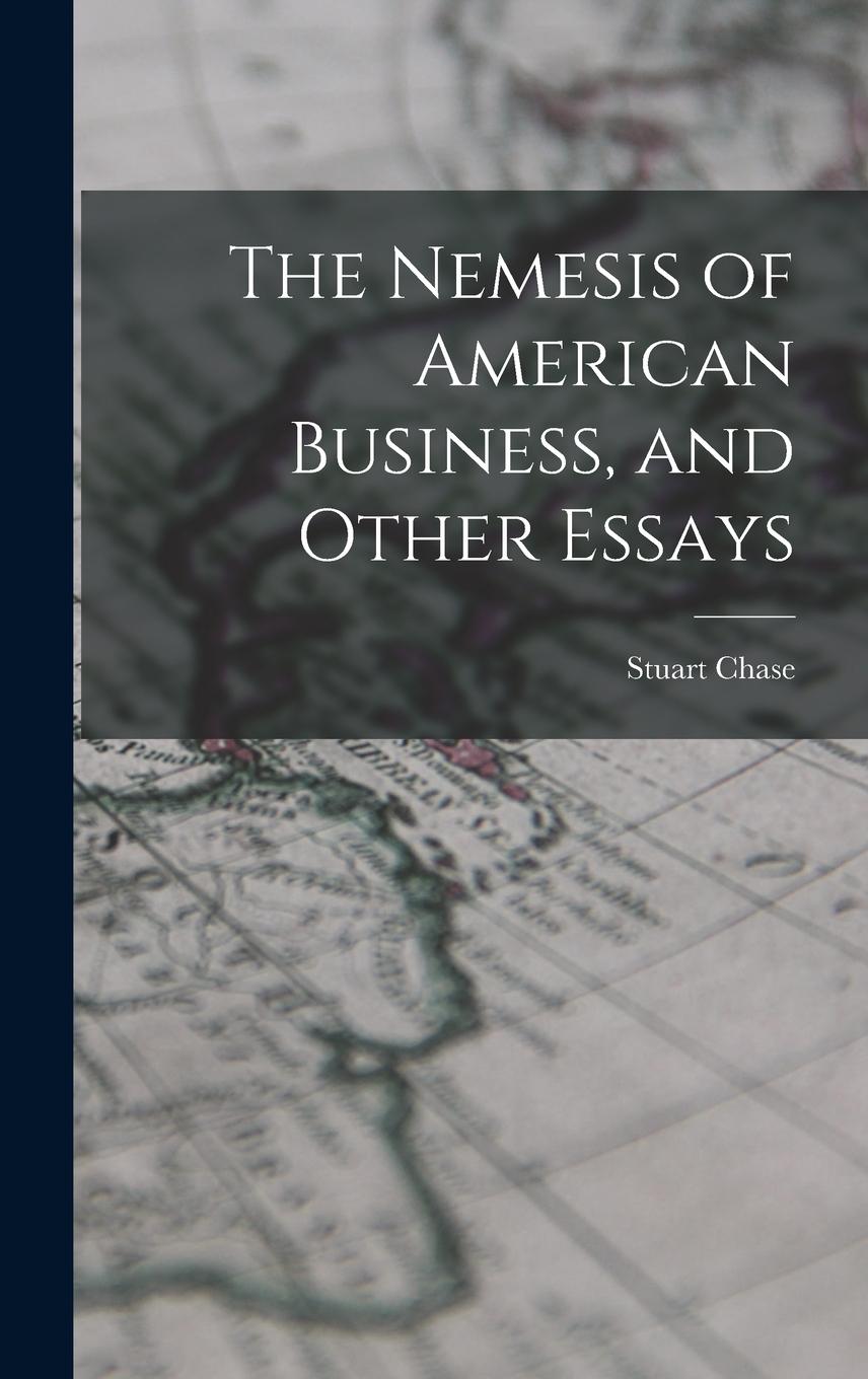 Vorderes Coverbild The Nemesis of American Business, and Other Essays