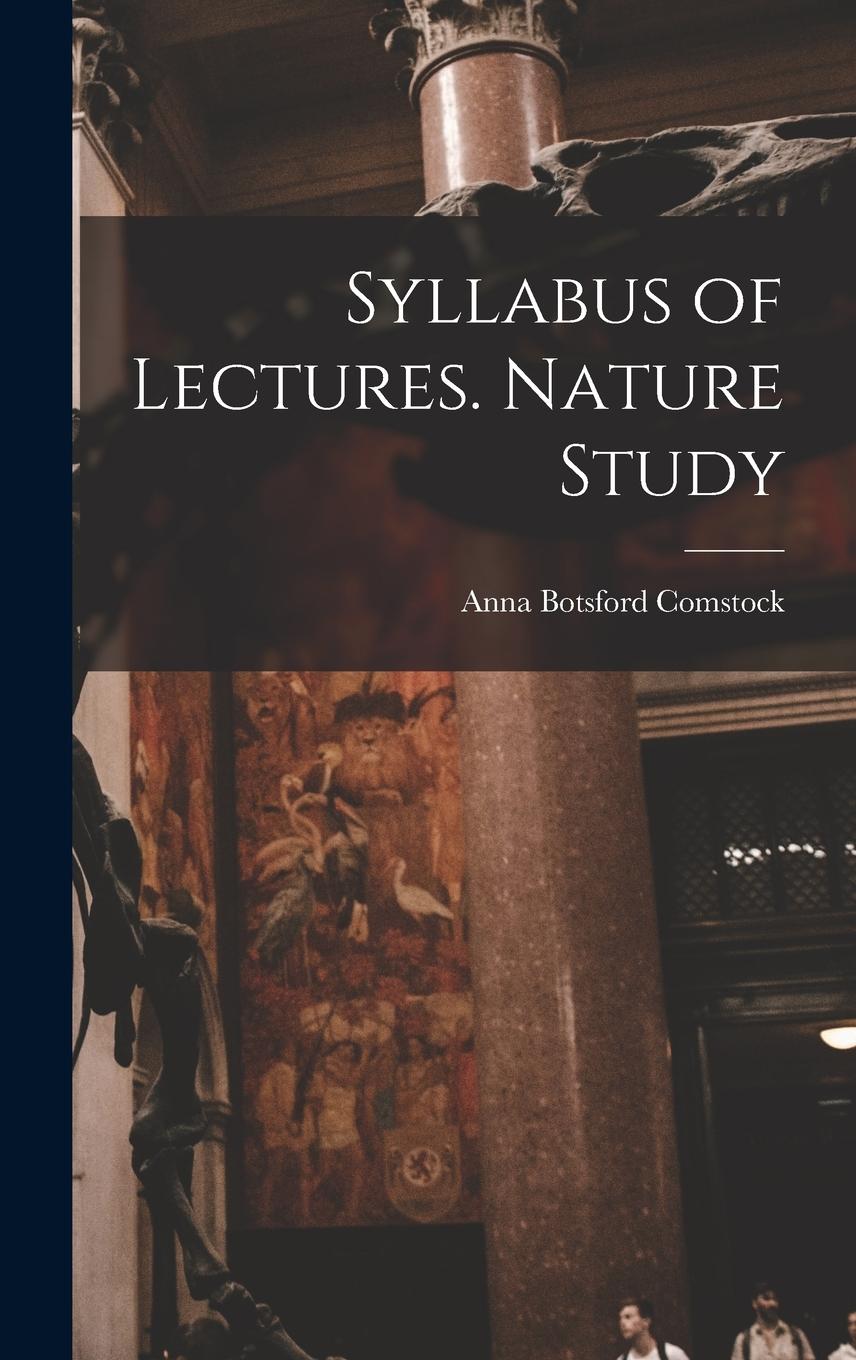 Vorderes Coverbild Syllabus of Lectures. Nature Study