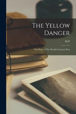 Vorderes Coverbild The Yellow Danger: The Story of The World's Greatest War