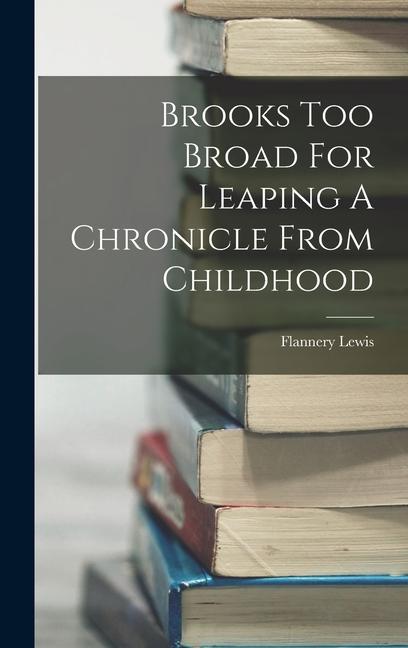Vorderes Coverbild Brooks Too Broad For Leaping A Chronicle From Childhood