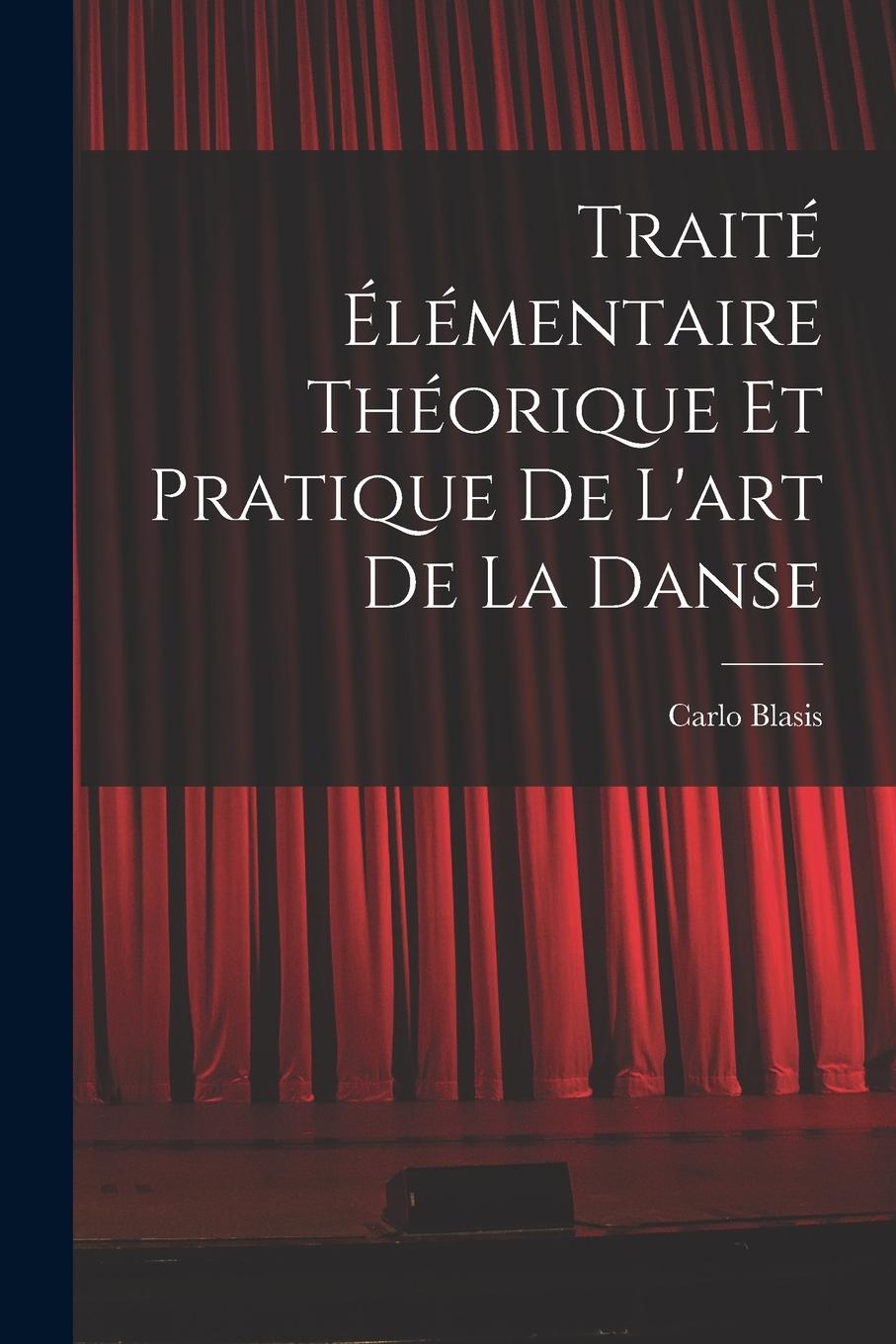 Vorderes Coverbild Traité élémentaire théorique et pratique de l'art de la danse
