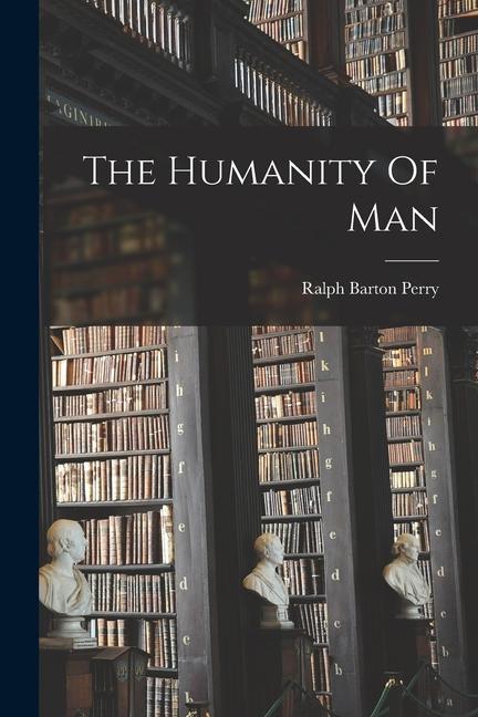 Vorderes Coverbild The Humanity Of Man