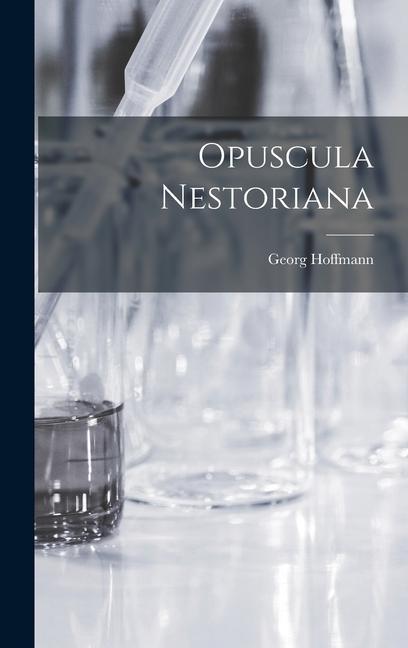 Vorderes Coverbild Opuscula Nestoriana